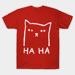 HA HA T-Shirt